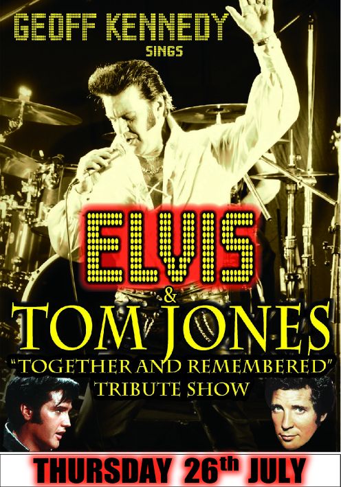 Geoff Kennedy sings Elvis & Tom Jones "Together and Remembered" Tribute Show.